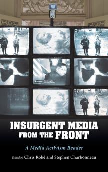Insurgent Media from the Front