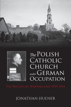 Polish Catholic Church Under German Occupation