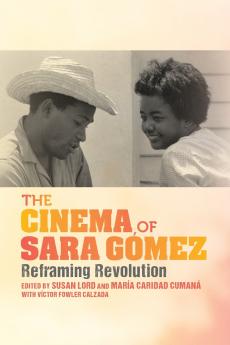 Cinema of Sara Gómez