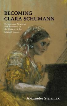 Becoming Clara Schumann