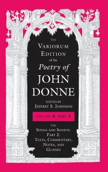 Variorum Edition of the Poetry of John Donne Volume 4.2