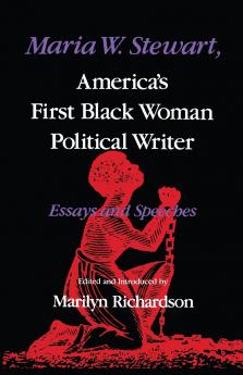 Maria W. Stewart America S First Black Woman Political Writer