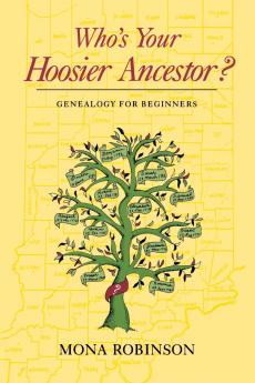 Who S Your Hoosier Ancestor?