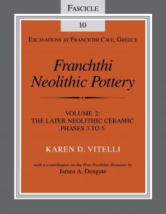 Franchthi Neolithic Pottery Volume 2