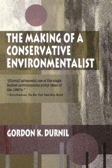 Making of a Conservative Environmentalist