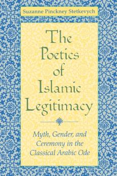 Poetics of Islamic Legitimacy