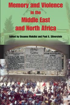 Memory and Violence in the Middle East and North Africa