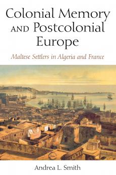 Colonial Memory and Postcolonial Europe