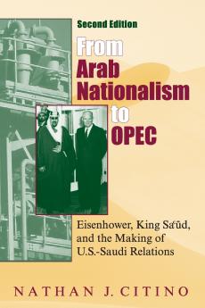 From Arab Nationalism to Opec Second Edition