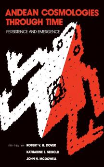 Andean Cosmologies Through Time