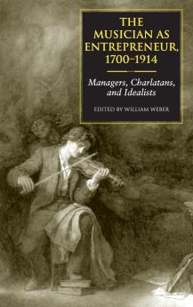 Musician as Entrepreneur 1700-1914