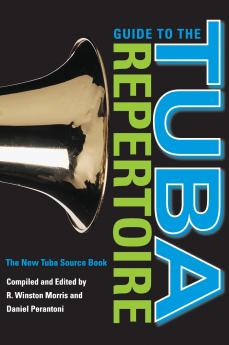 Guide to the Tuba Repertoire Second Edition