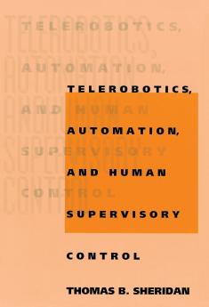 Telerobotics Automation and Human Supervisory Control