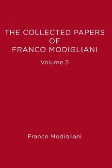 Collected Papers of Franco Modigliani Volume 5