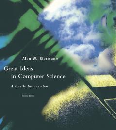 Great Ideas in Computer Science Second Edition