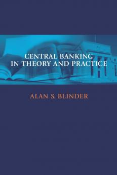 Central Banking in Theory and Practice