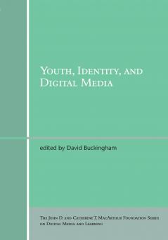 Youth Identity and Digital Media