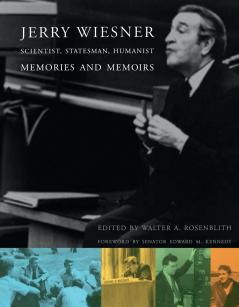 Jerry Wiesner Scientist Statesman Humanist