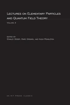 Lectures On Elementary Particles and Quantum Field Theory Volume 2