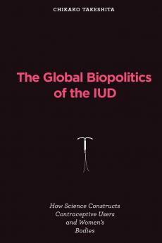 Global Biopolitics of the IUD