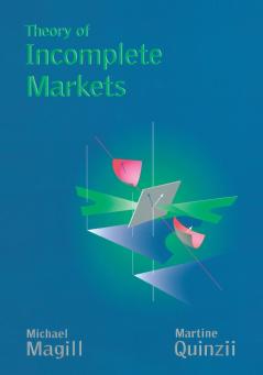 Theory of Incomplete Markets Volume 1
