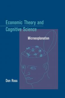 Economic Theory and Cognitive Science