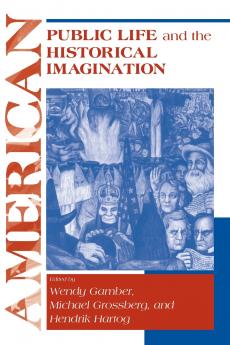 American Public Life and the Historical Imagination