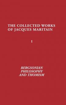 Bergsonian Philosophy and Thomism