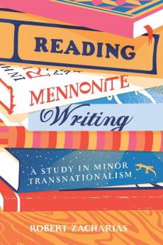 Reading Mennonite Writing