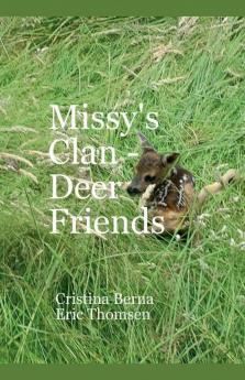 Missy's Clan - Deer Friends