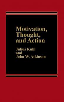 Motivation Thought and Action