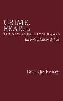 Crime Fear and the New York City Subways