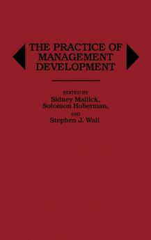 The Practice of Management Development