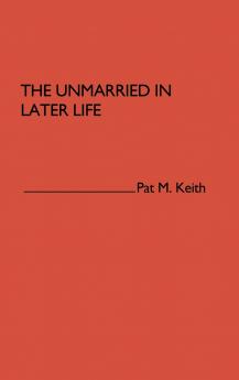 The Unmarried in Later Life
