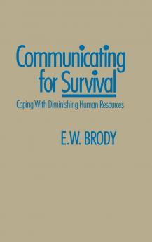 Communicating for Survival