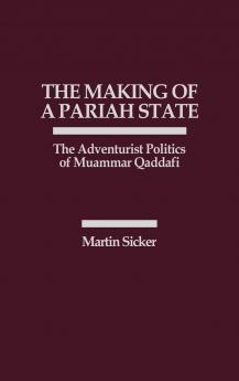The Making of a Pariah State