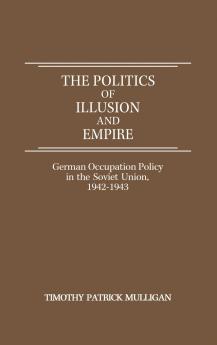 The Politics of Illusion and Empire