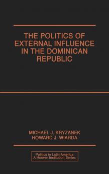 Politics of External Influence in the Dominican Republic