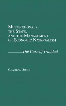 Multinationals the State and the Management of Economic Nationalism