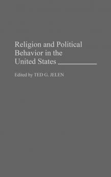 Religion and Political Behavior in the United States