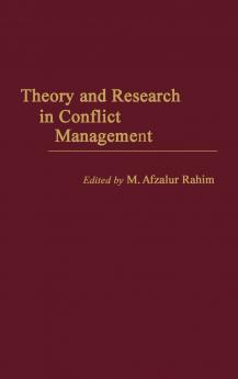 Theory and Research in Conflict Management