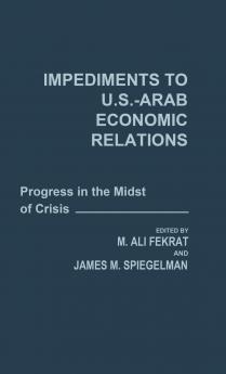 Impediments to Us-Arab Economic Relations