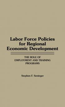 Labor Force Policies for Regional Economic Development