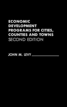 Economic Development Programs for Cities Counties and Towns