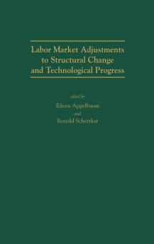 Labor Market Adjustments to Structural Change and Technological Progress
