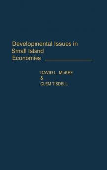 Developmental Issues in Small Island Economies