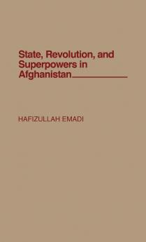 State Revolution and Superpowers in Afghanistan