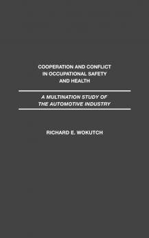 Cooperation and Conflict in Occupational Safety and Health