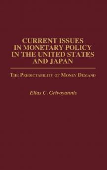 Current Issues in Monetary Policy in the United States and Japan