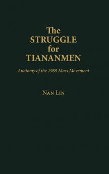 The Struggle for Tiananmen